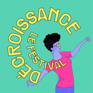 Décroissance, le festival